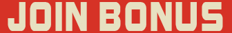 join bonus